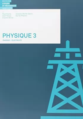 Couverture du produit · Physique 3 - Energie - Électricité