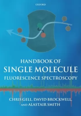 Couverture du produit · Handbook of Single Molecule Fluorescence Spectroscopy
