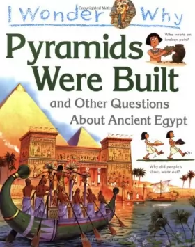 Couverture du produit · I Wonder Why Pyramids Were Built and Other Questions About Ancient Egypt