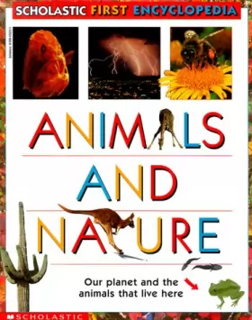 Couverture du produit · Scholastic's First Encyclopedia: Animals And Nature