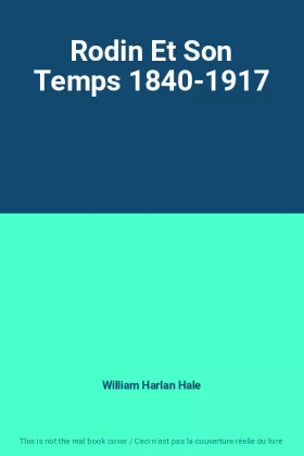 Couverture du produit · Rodin Et Son Temps 1840-1917