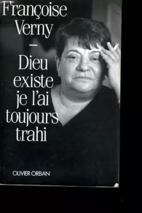 Couverture du produit · Dieu existe, je l'ai toujours trahi