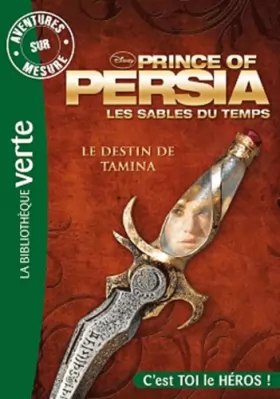 Couverture du produit · Aventures sur mesure - Prince of Persia - Le destin de Tamina