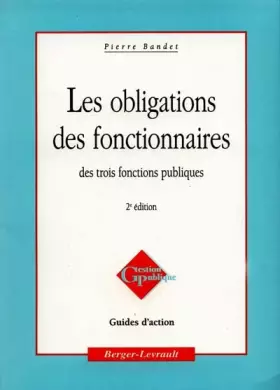 Couverture du produit · Les obligations des fonctionnaires des trois fonctions publiques, 2e édition