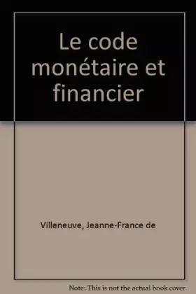 Couverture du produit · Le code monétaire et financier
