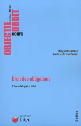 Couverture du produit · Droit des obligations : Volume 1, Contrat et quasi-contrat