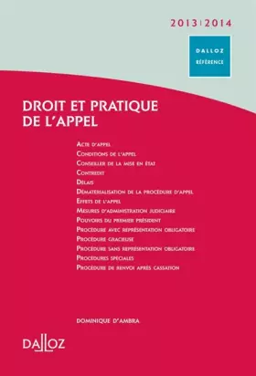 Couverture du produit · Droit et pratique de l'appel 2013/2014 - 1ère édition: Dalloz Référence