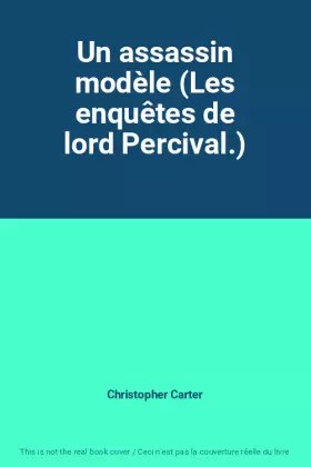 Couverture du produit · Un assassin modèle (Les enquêtes de lord Percival.)