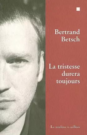 Couverture du produit · La tristesse durera toujours