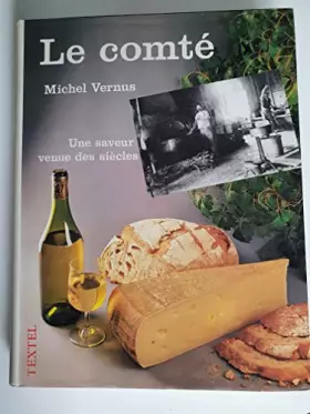 Couverture du produit · LE COMTE.UNE SAVEUR VENUE DES SIECLES.