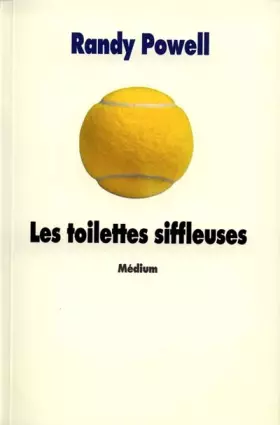 Couverture du produit · Les toilettes siffleuses