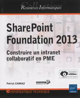 Couverture du produit · SharePoint Foundation 2013 - Construire un intranet collaboratif en PME