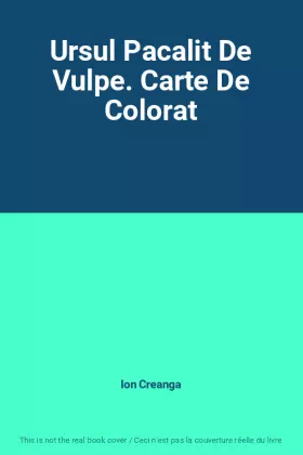 Couverture du produit · Ursul Pacalit De Vulpe. Carte De Colorat