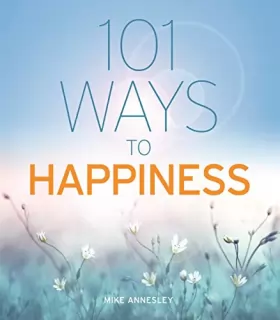 Couverture du produit · 101 Ways to Happiness