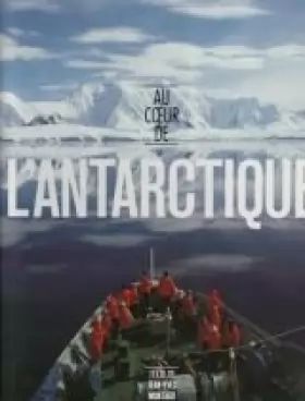 Couverture du produit · Au coeur de l'Antarctique