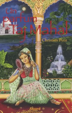 Couverture du produit · Un parfum de Taj Mahal