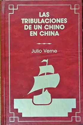 Couverture du produit · Las tribulaciones de un chino en China