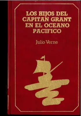 Couverture du produit · Los hijos del capitán Grant, tercera parte: Océano Pacífico