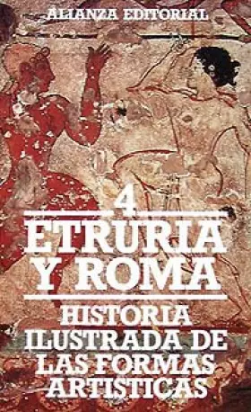 Couverture du produit · Historia ilustrada de las formas artisticas / illustrated History of the Artistic Shapes: Etruria Y Roma