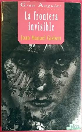 Couverture du produit · La frontera invisible