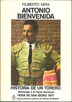 Couverture du produit · Antonio Bienvenida: historia de un torero