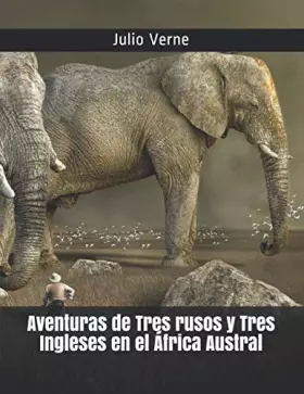 Couverture du produit · Aventuras de Tres rusos y Tres Ingleses en el África Austral