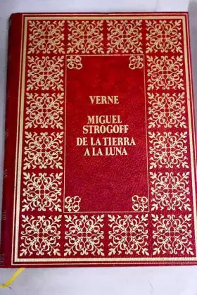 Couverture du produit · Miguel Strogoff  De la tierra a la luna