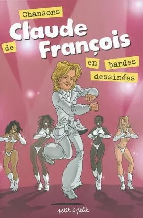 Couverture du produit · Chansons de Claude François en bandes dessinées