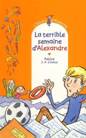 Couverture du produit · L'école d'Agathe, Tome 11 : La terrible semaine d'Alexandre