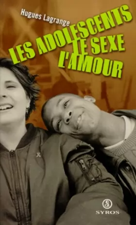 Couverture du produit · Les Adolescents, le sexe et l'amour