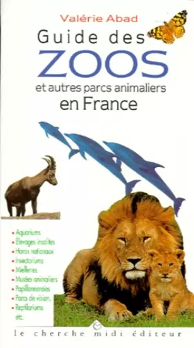 Couverture du produit · Guide des zoos et autres parcs animaliers en France