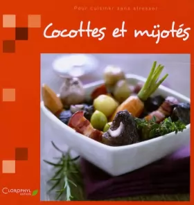 Couverture du produit · Cocottes et mijotés : Pour cuisiner sans stresser