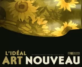 Couverture du produit · L'idéal Art nouveau: Une collection majeure du musée départemental de l'Oise