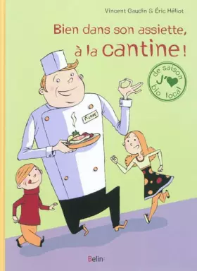 Couverture du produit · Bien dans son assiette, à la cantine !
