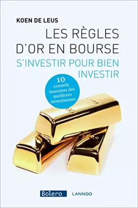 Couverture du produit · Les regles d'or en bourse : s'investir pour bien investir