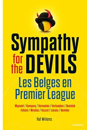 Couverture du produit · Sympathy for the devils : les belges en premier league