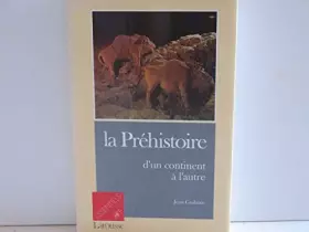 Couverture du produit · La prehistoire d'un continent a l'autre