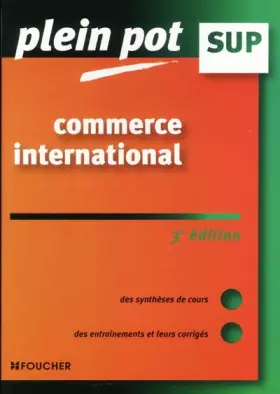 Couverture du produit · PLEIN POT SUP COMMERCE INTERNATIONAL  (Ancienne édition)
