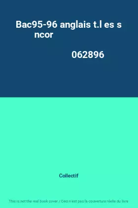 Couverture du produit · Bac95-96 anglais t.l es s ncor                                                                062896