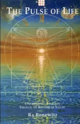 Couverture du produit · The Pulse of Life: Understanding Your Life Through the Rhythms of Nature