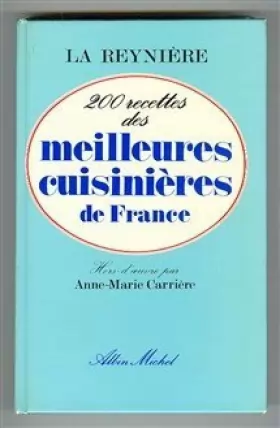 Couverture du produit · 200 recettes des meilleures cuisinières de France