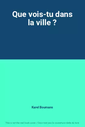 Couverture du produit · Que vois-tu dans la ville ?