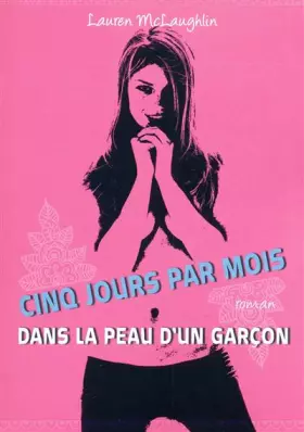 Couverture du produit · Cinq jours par mois : Dans la peau d'un garçon