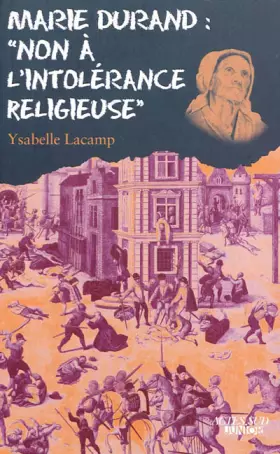 Couverture du produit · Marie Durand : "non à l'intolérance religieuse"