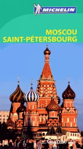 Couverture du produit · Guide Vert Moscou, Saint-Pétersbourg , Michelin