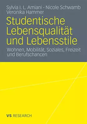 Couverture du produit · Studentische Lebensqualität und Lebensstile: Wohnen, Mobilität, Soziales, Freizeit und Berufschancen