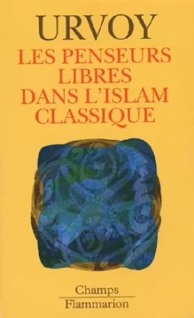 Couverture du produit · Les Penseurs libres dans l'islam classique