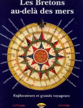 Couverture du produit · Bretons au delà des mers explorateurs et grands voyageurs