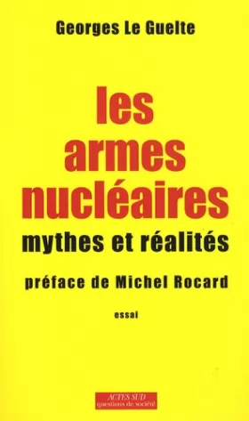 Couverture du produit · Les armes nucléaires : Mythes et réalités