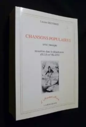 Couverture du produit · Chansons populaires avec musique recueillies dans le département d'Ille-et-Vilaine